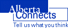 Alberta Connects: tell us what you think