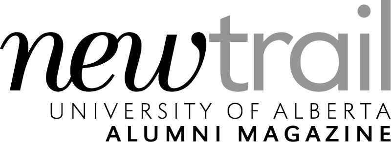New Trail - University of Alberta Alumni Magazine